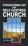 Straightening out the Self Centred Church: Titus - WCS - Welwyn